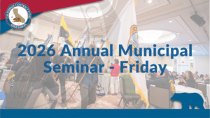 2026 Annual Municipal Seminar - Friday